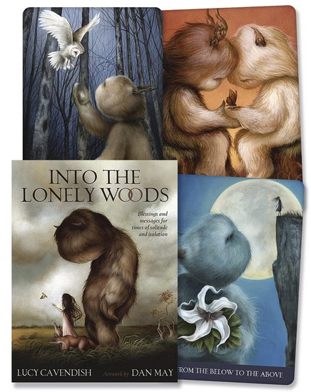 Into the Lonely Woods : Blessings and Messages for Times of Solitude and Isolation - DAN MAY - LUCY CAVENDISH