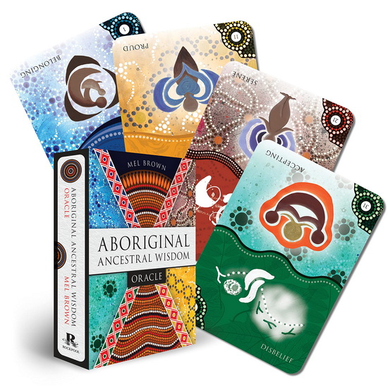 Aboriginal Ancestral Wisdom Oracle - MEL BROWN