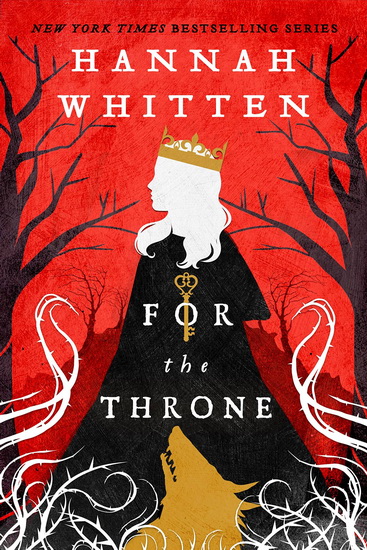 For the Throne - HANNAH WHITTEN