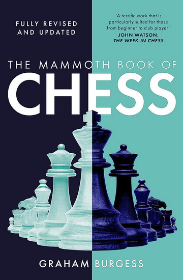 The Mammoth Book of Chess - GRAHAM BURGESS
