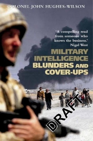 Military Intelligence Blunders and Cover-Ups - JOHN HUGHES-WILSON