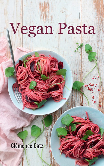Vegan Pasta - CLÉMANCE CATZ