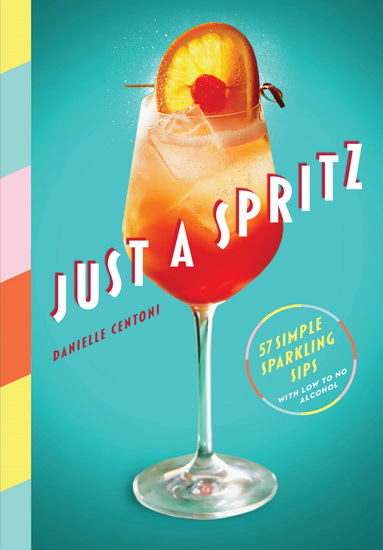Just a Spritz - DANIELLE CENTONI