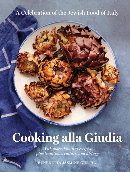 Cooking alla Giudia - BENEDETTA JASMINE GUETTA