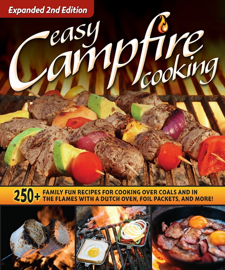 Easy Campfire Cooking, Expanded 2nd Edition - COLLECTIF