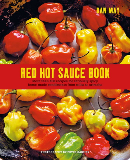 Red Hot Sauce Book - DAN MAY