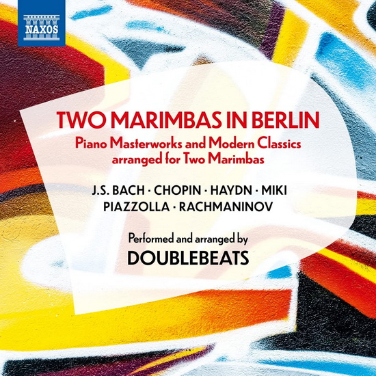 Doublebeats: Two Marimbas in Berlin - Piano Masterworks & Modern Classics arranged for Two Marimbas - VARIOUS