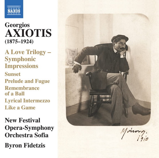 Axiotis: A Love Trilogy - Symphonic Impressions - GEORGIOS AXIOTIS