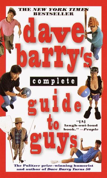 Dave Barry's complete guide to guys - DAVE BARRY