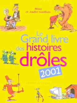 Grand livre des histoires drôles 2001 - M GUILLOIS - A