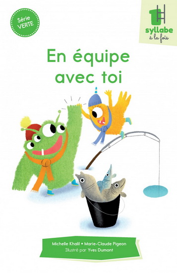 En équipe avec toi - MICHELLE KHALIL - MARIE-CLAUDE PIGEON