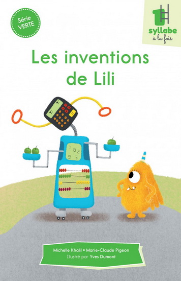 Les Inventions de Lili - MICHELLE KHALIL - MARIE-CLAUDE PIGEON