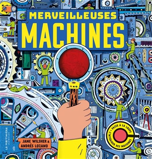 Merveilleuses machines - JANE WILSHER - ANDRÉS LOZANO