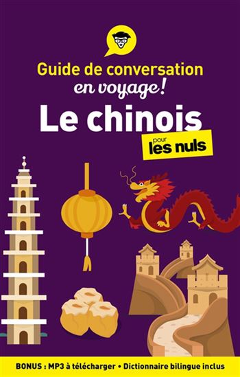 Le Chinois pour les nuls en voyage ! 3e éd. - WENDY ABRAHAM