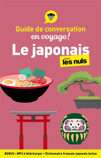 Le Japonais pour les nuls en voyage ! 3e éd. - VINCENT GRÉPINET