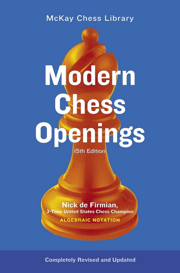 Modern Chess Openings 15th ed. - NICK DE FIRMIAN