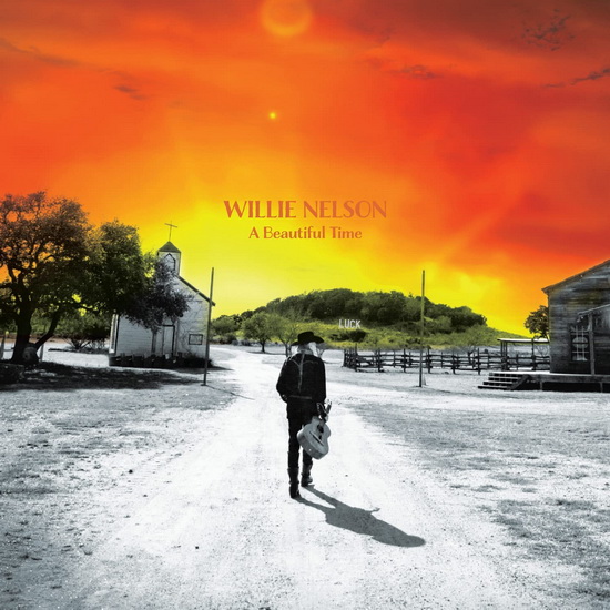 A Beautiful Time - WILLIE NELSON
