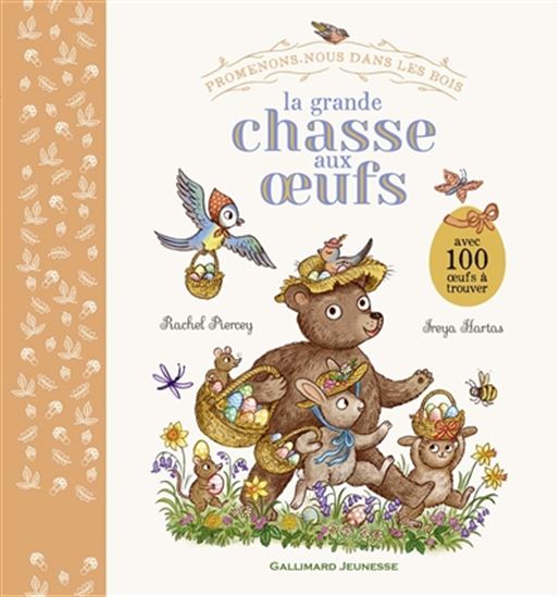 Promenons-nous dans les bois : la grande chasse aux oeufs : avec 100 oeufs à trouver - RACHEL PIERCEY - FREYA HARTAS