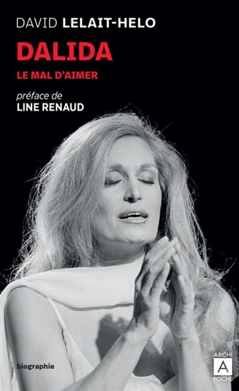 Dalida : le mal d'aimer - DAVID LELAIT-HELO