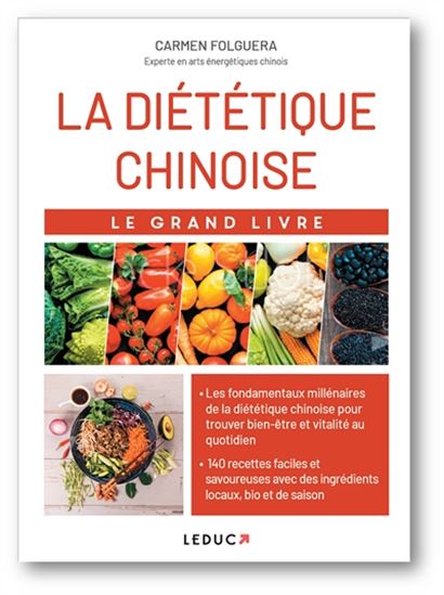 La Diététique chinoise : le grand livre - CARMEN FOLGUERA