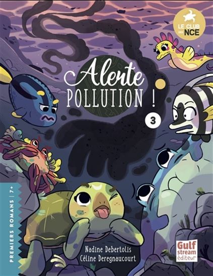 Alerte pollution ! #03 - NADINE DEBERTOLIS - CÉLINE DEREGNAUCOURT