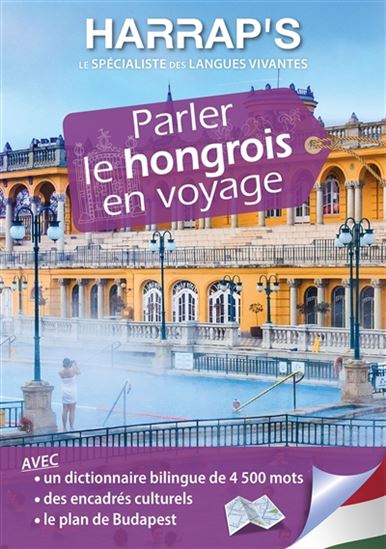 Parler le hongrois en voyage N. éd. - KATALIN KLUGE - MARIE LIONNET