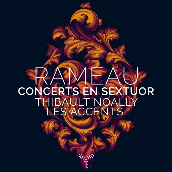 Rameau: Concerts en sextuor - RAMEAU