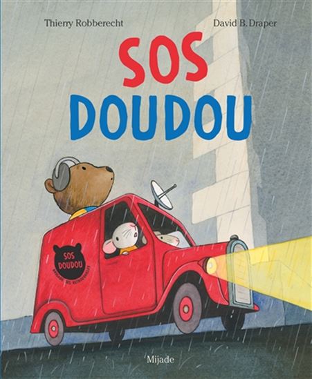 SOS doudou - THIERRY ROBBERECHT - DAVID B DRAPER
