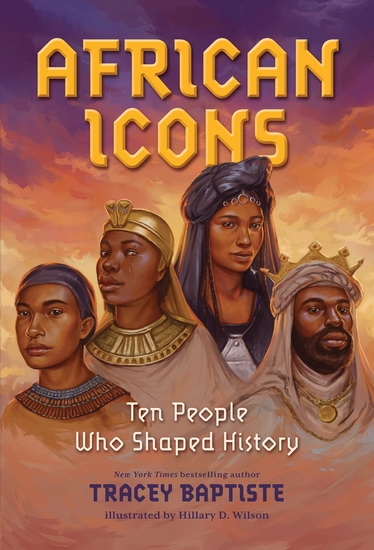 African Icons - TRACEY BAPTISTE - HILLARY D WILSON