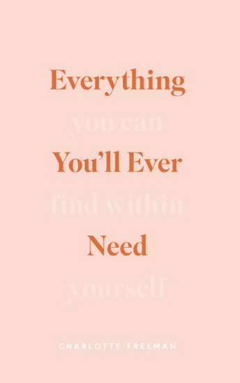 Everything Youll Ever Need  ( You Can Find Within Yourself ) - CHARLOTTE FREEMAN