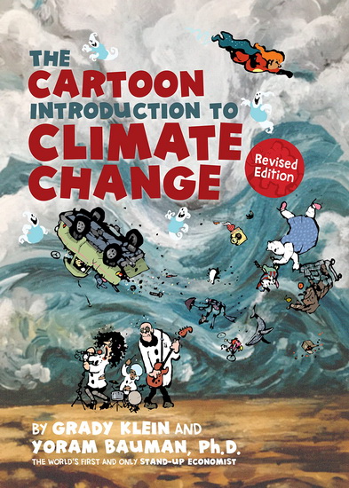 The Cartoon Introduction to Climate Change, Revised Edition - YORAM BAUMAN - GRADY KLEIN