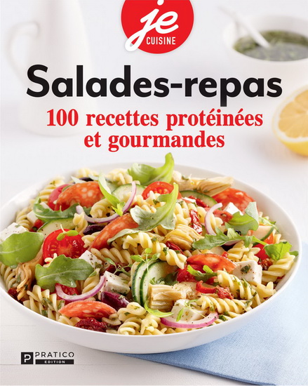 Salades-repas : 100 recettes protéinées et gourmandes - COLLECTIF