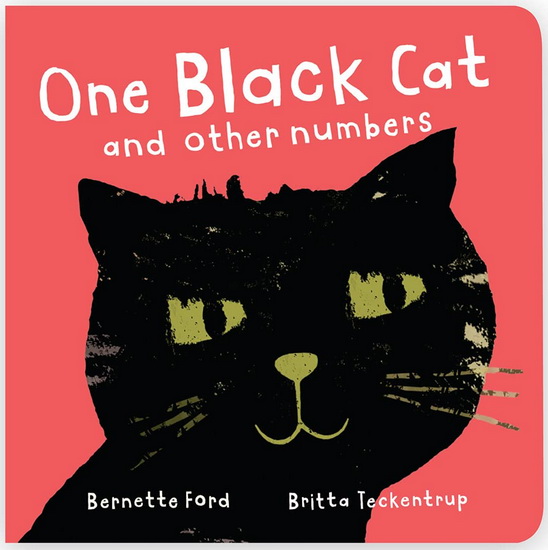 One Black Cat and Other Numbers - BERNETTE FORD - BRITTA TECKENTRUP