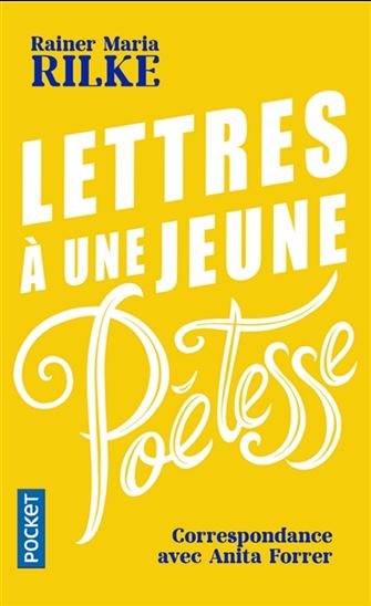 Lettres à une jeune poétesse : correspondance avec Anita Forrer 1920-1926 - RAINER MARIA RILKE - ANITA FORRER
