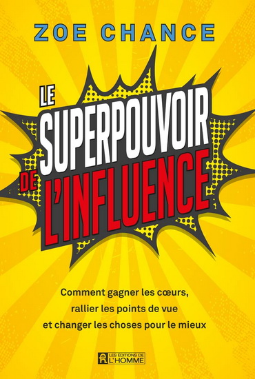Le Superpouvoir de l’influence - ZOE CHANCE