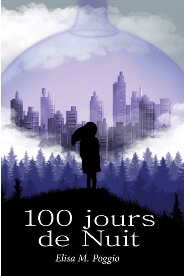100 jours de nuit - ÉLISA M POGGIO