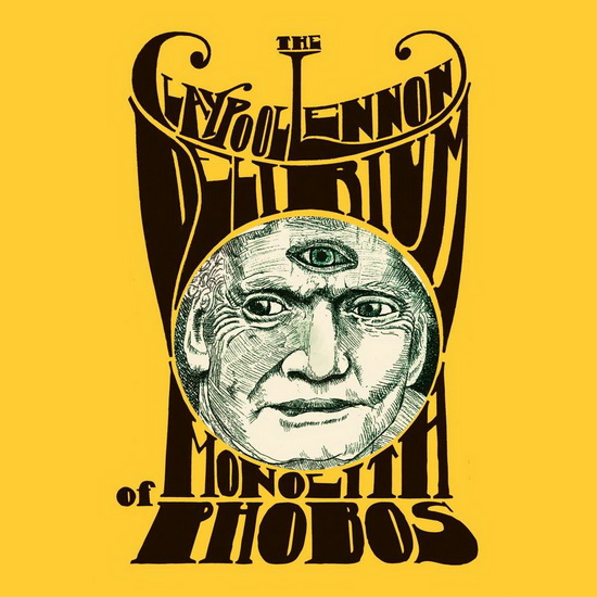 Monolith Of Phobos(2Vinyl) - THE CLAYPOOL LENNON DELIRIUM