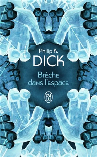 Brèche dans l'espace N. éd. - PHILIP K. DICK