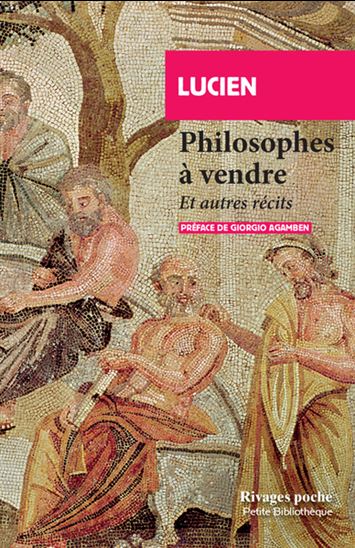 Philosophes à vendre : et autres récits N. éd. - LUCIEN DE SAMOSATE