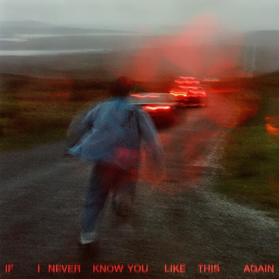 If I Never Know You Like This Again - SOAK.