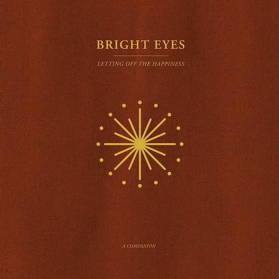Letting Off The Happiness: A Companion (EP)(Vinyle - Or) - BRIGHT EYES