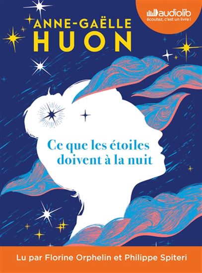 Ce que les étoiles doivent à la nuit (CD MP3 : 7 h 16 min) - ANNE-GAËLLE HUON