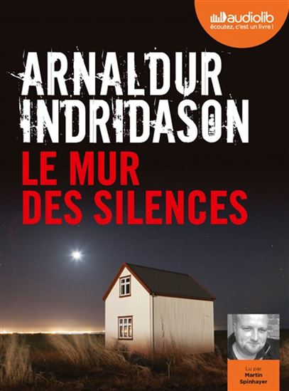 Le Mur des silences (CD MP3 : 9 h 01 min) - ARNALDUR INDRIDASON