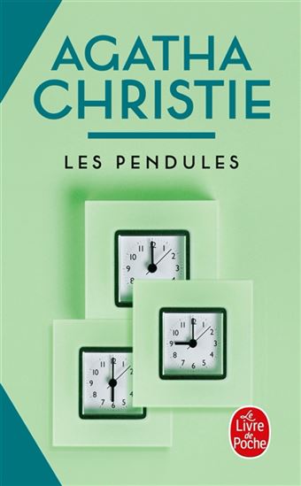 Les Pendules N. éd. - AGATHA CHRISTIE