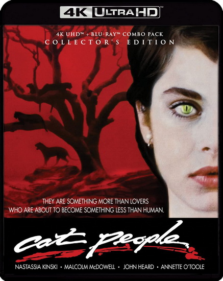 Cat People (1982) (Collector’s Edition) (4K+Blu-ray) - PAUL SCHRADER