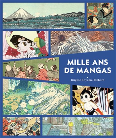 Mille ans de mangas N. éd. - BRIGITTE KOYAMA-RICHARD