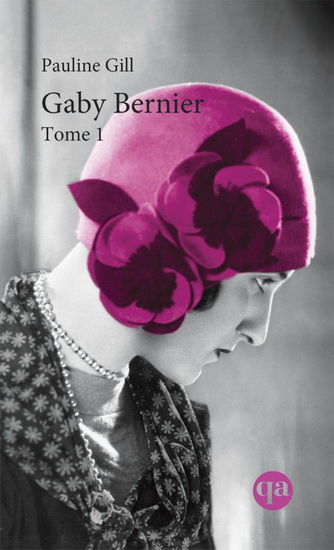 Gaby Bernier T.01 - PAULINE GILL
