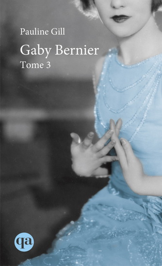 Gaby Bernier T.03 - PAULINE GILL