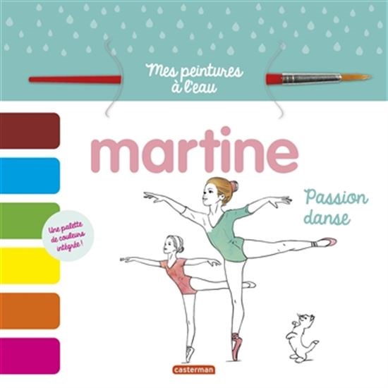 Martine : passion danse - ANNE BORDENAVE & AL