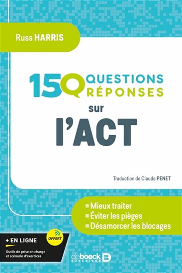 150 questions réponses sur l&#39;ACT - RUSS HARRIS
